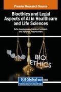 Sofia Anastasiadou, Stylianos Papalexandris, Lamprini Seremeti - Bioethics and Legal Aspects of AI in Healthcare and Life Sciences