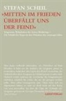 Scheil Stefan - 'Mitten im Frieden überfällt uns der Feind'