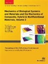 Jonathan B Estrada, Karen Kasza, Michael Keller, Alexander McGhee, Kunal Mishra - Mechanics of Biological Systems and Materials and the Mechanics of Composite, Hybrid & Multifunctional Materials, Volume 3