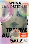 Anika Landsteiner - Träume aus Salz
