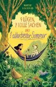 Marthe Holien Bø, Cathrin Peterslund - 9 Lügen, 7 tolle Sachen und 1 allerbester Sommer - Schöne Sommergeschichte für Kinder ab 9 Jahren
