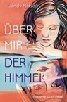 Jandy Nelson - Über mir der Himmel
