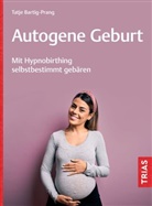 Tatje Bartig-Prang - Autogene Geburt