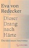 Eva von Redecker - Dieser Drang nach Härte