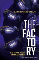 Catherine Egan - The Factory - Es gibt kein Entkommen