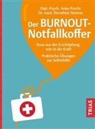 Anke Precht, Dorothee Siemon - Der Burnout-Notfallkoffer