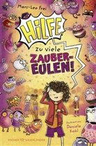 Mars-Leo Frei, Daniela Kohl - Hilfe, zu viele Zaubereulen!