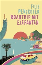 Filiz Penzkofer - Roadtrip mit Elefanten