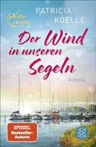 Patricia Koelle - Der Wind in unseren Segeln