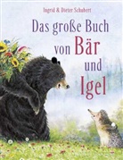 Dieter Schubert, Ingrid Schubert - Das Große Buch von Bär und Igel