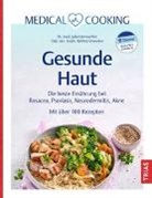 Julia Lämmerhirt, Bettina Snowdon - Medical Cooking: Gesunde Haut