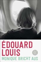 Édouard Louis - Monique bricht aus