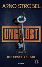 Arno Strobel - Ungelöst - Die erste Zeugin