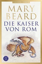 Mary Beard - Die Kaiser von Rom
