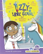 Zanna Davidson, Elissa Elwick - Izzy - irre genial! Auf Einhorn-Mission