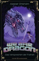 Alastair Chisholm - We are Dragon - Das Versprechen der Freiheit