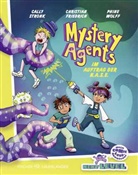 Christian Friedrich, Cally Stronk, Phine Wolff - Mystery Agents: Im Auftrag der N.A.S.E.