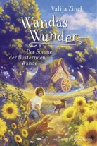 Valija Zinck, Bente Schlick - Wandas Wunder - Der Sommer der flüsternden Wände