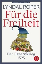 Lyndal Roper - Für die Freiheit