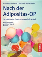 Charlotte Bamberger, Sabrina Maaßen - Nach der Adipositas-OP