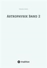 Christian Stetter - Astrophysik Band 2