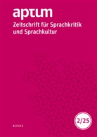 Kersten Roth, Kersten Sven Roth, Wengeler, Martin Wengeler - Aptum, Zeitschrift für Sprachkritik und Sprachkultur 21. Jahrgang. 2025, Heft 2