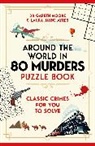Laura Jane Ayres, Dr Gareth Moore - Around the World in 80 Murders Puzzle Book