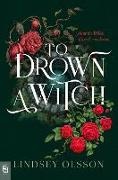 Lindsey Olsson - To Drown a Witch