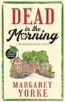 Margaret Yorke - DEAD IN THE MORNING a gripping English cozy murder mystery full of twists