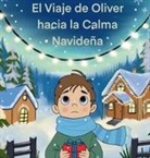 Tiina Hoddy - El Viaje de Oliver a la Calma Navideña