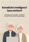 Dominik Arntz - Künstliche Intelligenz? Ganz einfach!