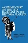 Herbert W. Benario, Benario Herbert W. - A Commentary on the Vita Hadriani in the Historia Augusta