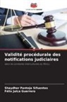 Félix Julca Guerrero, Shaydher Pantoja Sifuentes - Validité procédurale des notifications judiciaires