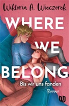 Wiktoria A Wieczorek, Wiktoria A. Wieczorek - Where We Belong