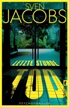 Sven Jacobs - Letzte Stunde Tod