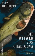 Sven Heuchert - Die Witwer von Chaltouva