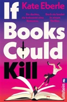 Kate Eberle - If Books Could Kill