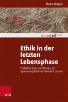 Heike Walper - Ethik in der letzten Lebensphase