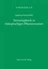 Ingeborg Hauenschild - Tiermetaphorik in türksprachigen Pflanzennamen