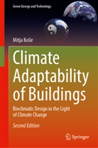 Mitja Kosir, Mitja Košir - Climate Adaptability of Buildings