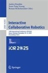 Roman Meshcheryakov, Andrey Ronzhin, Xuan-Tung Truong - Interactive Collaborative Robotics