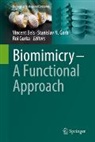 Vincent Bels, Stanislav N. Gorb, Roi Gurka, Stanislav N Gorb - Biomimicry ─ A Functional Approach