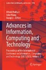 Jianqi Li, Witold Pedrycz, John Wang - Advances in Information, Computing and Technology