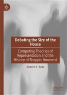 Robert E Ross, Robert E. Ross - Debating the Size of the House