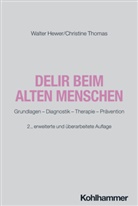 Walter Hewer, Christine Thomas - Delir beim alten Menschen