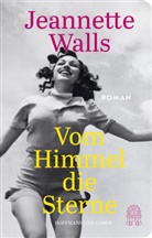 Jeannette Walls - Vom Himmel die Sterne