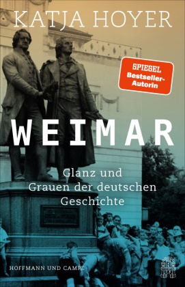 Katja Hoyer - Weimar Glanz und Grauen der deutschen Geschichte