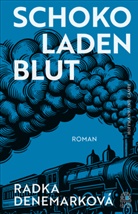 Radka Denemarkov&aacute; - Schokoladenblut