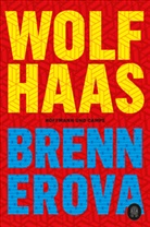 Wolf Haas - Brennerova