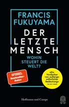 Francis Fukuyama - Der letzte Mensch